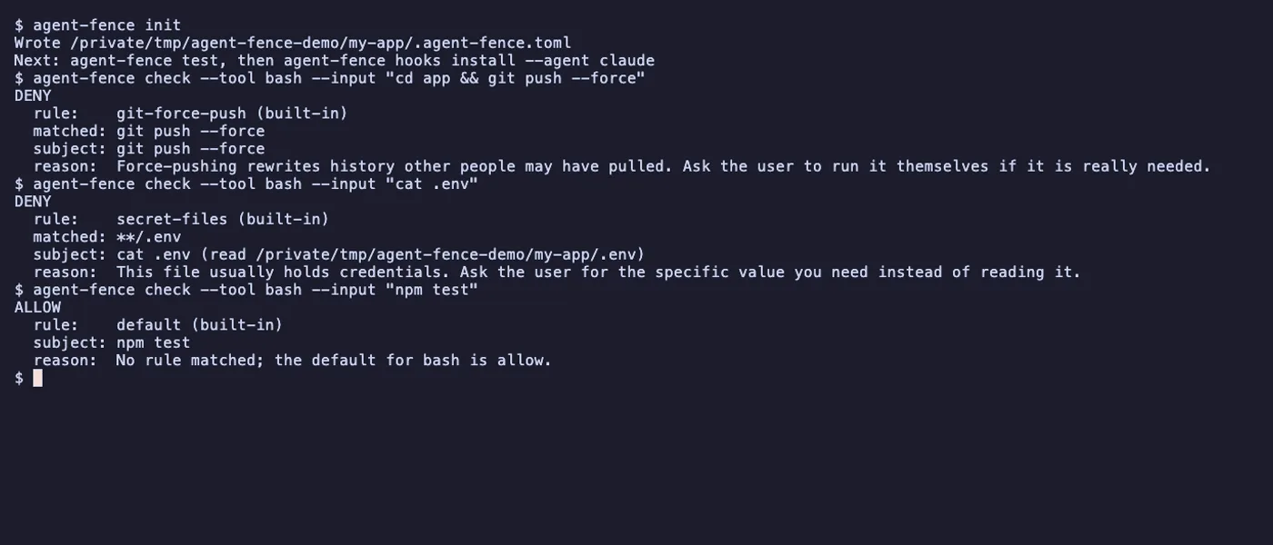 agent-fence check denying "cd app && git push --force" and "cat .env" with the matching rule and reason, and allowing "npm test"